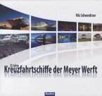 25 Jahre Kreuzfahrtschiffe der Meyer Werft