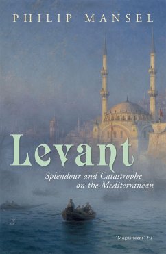 Levant - Mansel, Philip