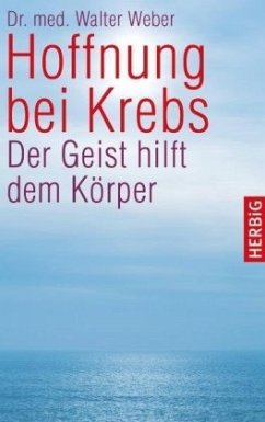 Hoffnung bei Krebs - Weber, Walter