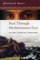 Paul Through Mediterranean Eyes - Bailey, Kenneth (Author)