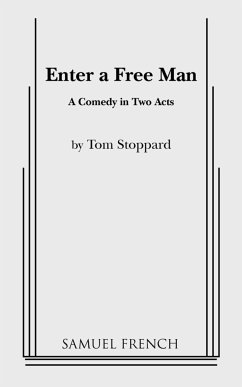 Enter a Free Man - Stoppard, Tom