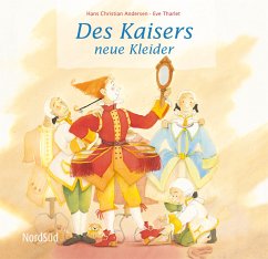 Des Kaisers neue Kleider - Andersen, Hans Christian