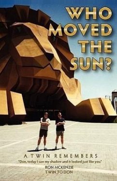 Who Moved the Sun? a Twin Remembers - McKenzie, Ronald a.