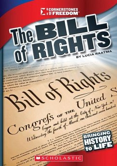The Bill of Rights (Cornerstones of Freedom: Third Series) - Raatma, Lucia