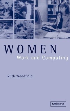 Women, Work and Computing - Woodfield, Ruth