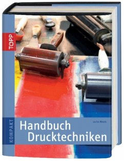 Handbuch Drucktechniken - Woods, Louis