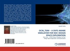OCIN_TSIM ¿ A DVFS AWARE SIMULATOR FOR NOC DESIGN SPACE EXPLORATION