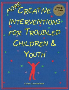MORE Creative Interventions for Troubled Children & Youth - Lowenstein, Liana