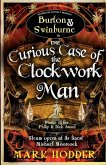 The Curious Case of the Clockwork Man