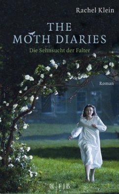 The Moth Diaries - Die Sehnsucht der Falter - Klein, Rachel