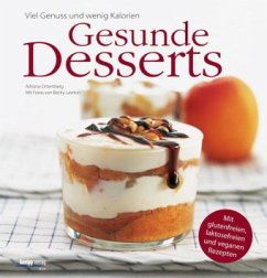 Gesunde Desserts - Ortemberg, Adriana