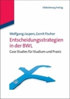 Entscheidungsstrategien in der BWL