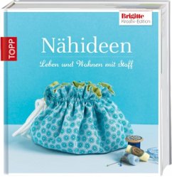 Nähideen / Brigitte Kreativ-Edition Bd.6