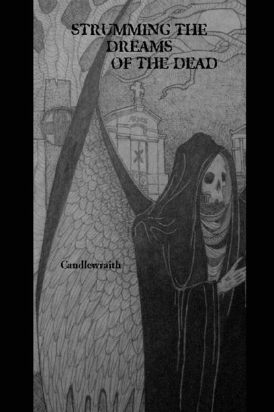 Strumming the Dreams of the Dead