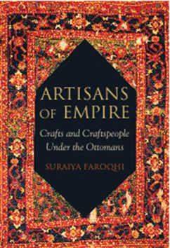 Artisans of Empire - Faroqhi, Suraiya
