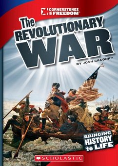 The Revolutionary War (Cornerstones of Freedom: Third Series) - Gregory, Josh