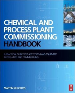 Chemical and Process Plant Commissioning Handbook - Killcross, Martin