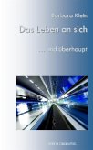 Das Leben an sich Das Leben an sich