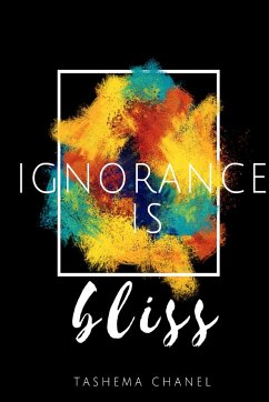 Ignorance Is Bliss - Chanel, Tashema