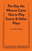 The Day the Whores Came Out to Play Tennis