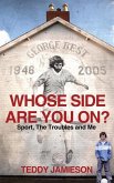 Whose Side Are You On?: Sport, the Troubles and Me