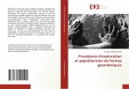 Procédures d'exploration et appréhension de formes géométriques Procédures d'exploration et appréhension de formes géométriques