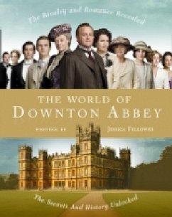 The World of Downton Abbey - Fellowes, Jessica