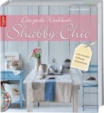 Das große Werkbuch Shabby Chic, m. DVD