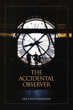 The Accidental Observer - Koundakjian, R. H. Lola