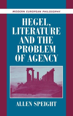 Hegel, Literature, and the Problem of Agency - Speight, Allen