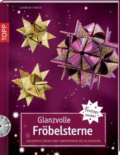 Glanzvolle Fröbelsterne, m. DVD - Thiele, Gudrun