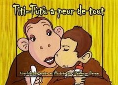 Titi-Tùtù a peur de tout - version couverture dure - Berger, Clémence