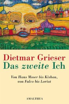 Das zweite Ich - Grieser, Dietmar