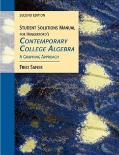 Student Solutions Manual for Hungerford's Contemporary College Algebra: A Graphing Approach, 2nd - Hungerford, Thomas W.