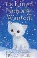 The Kitten Nobody Wanted - Webb, Holly