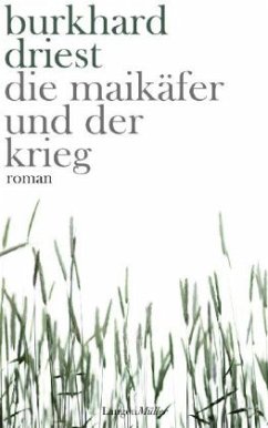 Die Maikäfer und der Krieg - Driest, Burkhard