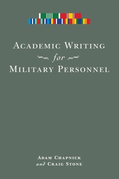 Academic Writing for Military Personnel - Chapnick, Adam; Stone, Craig