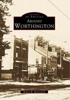 Around Worthington - McCormick, Robert W.
