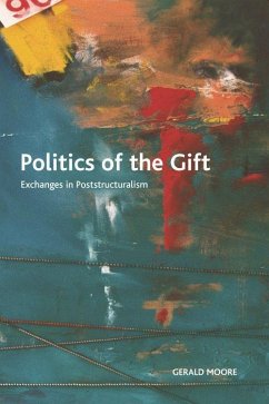 Politics of the Gift - Moore, Gerald