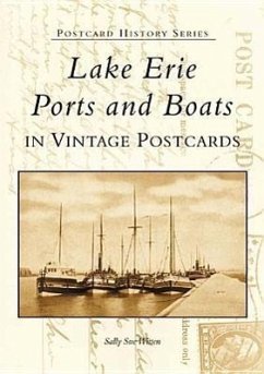 Lake Erie Ports and Boats: In Vintage Postcards - Witten, Sally Sue