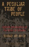 Peculiar Tribe of People Peculiar Tribe of People