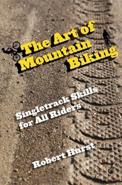 Art of Mountain Biking - Hurst, Robert