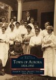 Town of Aurora, 1818-1930