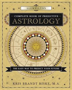 Llewellyn's Complete Book of Predictive Astrology - Riske, Kris Brandt