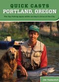Quick Casts: Portland, Oregon: The Top Fishing Spots Within an Hour's Drive of the City