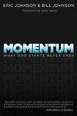 Momentum: What God Starts Never Ends