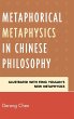 Metaphorical Metaphysics in Chinese... - Bild 1