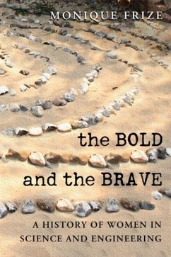 The Bold and the Brave - Frize, Monique