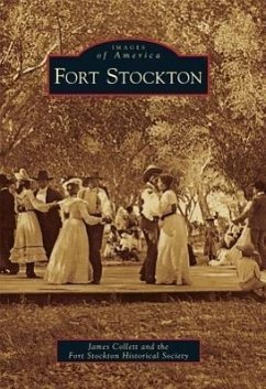 Fort Stockton - Collett, James; The Fort Stockton Historical Society