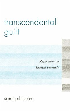 Transcendental Guilt - Pihlström, Sami